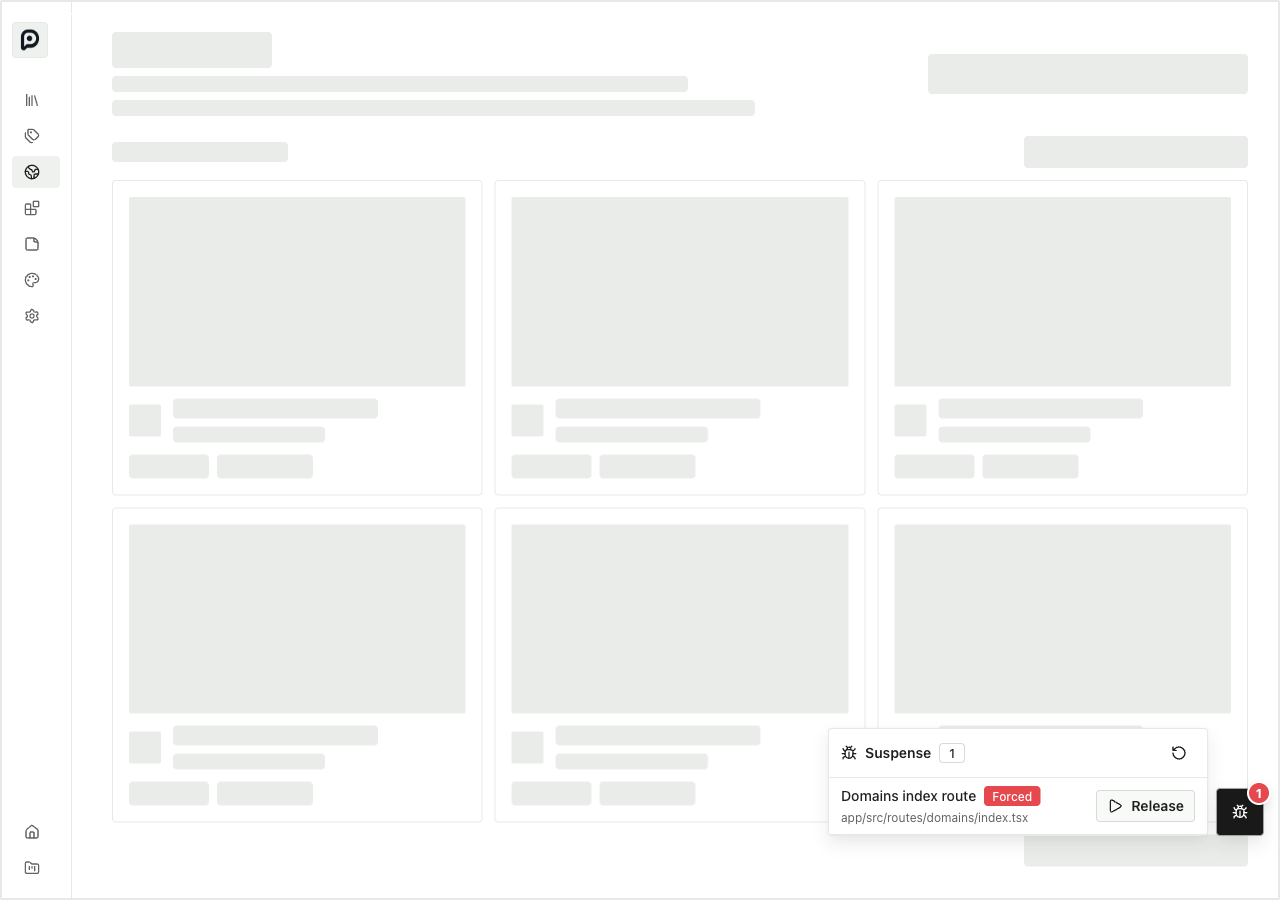The Pluck domains page forced into its Suspense skeleton state while the debug overlay shows the boundary as Forced
